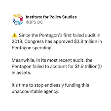 Institute for Policy Studies on Instagram: "Last month, the Pentagon failed  its sixth consecutive audit. It remains the only major federal agency that  has never successfully accounted for its spending. “No other