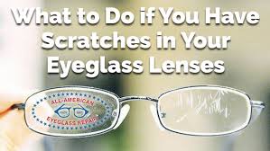 Have Scratches In Your Eyeglass Lenses