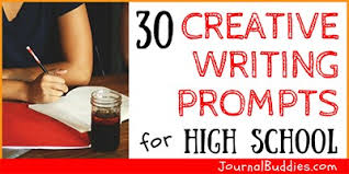 30 creative writing prompts high