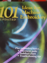 101 Edeas For Machine Embroidery Updated Plus Embroidery
