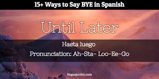say bye in spanish audio inside