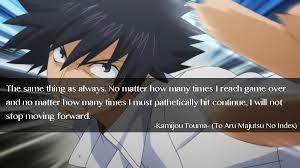 Kamijou Touma | To Aru Majutsu No Index | Quote by cachaTM on ... via Relatably.com