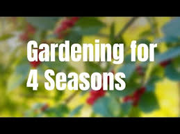 Gardening For 4 Seasons