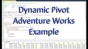 sql dynamic pivot exle adventure