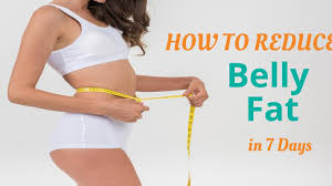 How To Reduce Belly Fat In 7 Days Weight Loss Diet Plan