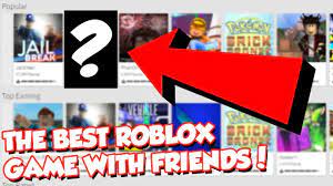 roblox game to play with friends
