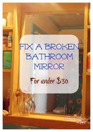 how to replace a broken bathroom mirror