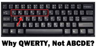 Wouldn't life have been much simpler with an alphabetic order layout? Why Do We Have Qwerty Keyboard Not Abcde