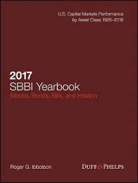2017 Stocks Bonds Bills And Inflation Sbbi Yearbook