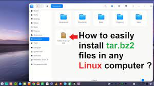 how to easily install tar bz2 files in