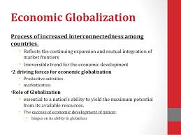 Current economic theory gives no sufficient practical models to explain the recent economic development with respect to globalization. Economic Development Globalization