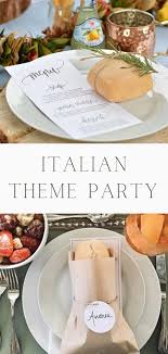 Italian Themed Dinner Party Life On