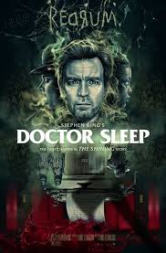 Doctor sleep (novel), a 2013 horror novel by stephen king doctor sleep (2019 film), an american horror film based on king's novel doctor sleep (2002 film) (better known as close your eyes), a british thriller film by nick willing doctor. Doctor Sleep Greatest Movies Wiki
