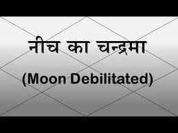 Moon Debilitated Neech Ka Chandrama Vedic Astrology