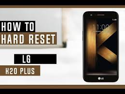 how to hard reset lg k20 plus erase