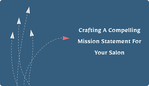 compelling mission statement for your salon