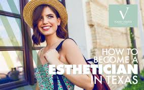 how to become an esthetician in texas