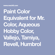 Paint Color Equivalent For Mr Color Aqueous Hobby Color