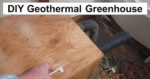 diy geothermal greenhouse no