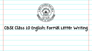 cbse cl 10 english formal letter
