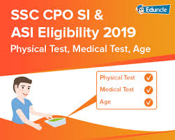 Ssc Cpo Si Asi Eligibility 2019 Physical Test Medical