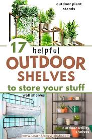 17 Helpful Outdoor Shelves To