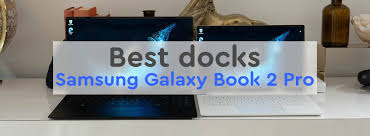 best docks for the samsung galaxy book