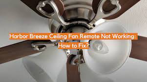 harbor breeze ceiling fan remote not