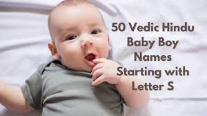 50 vedic hindu baby boy names starting