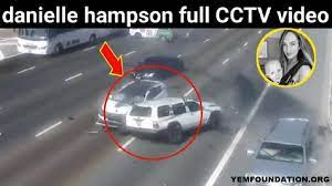 Danielle Hampson Car Accident Video ...