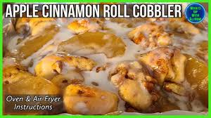 easy apple cinnamon roll cobbler oven