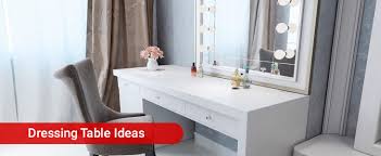Stylish Dressing Table Ideas Get Your