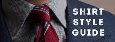 Mens Dress Shirt Style Guide How To Select Fit Collar