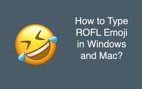 how to type rofl emoji in windows and