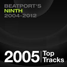 Beatports 9th Top Selling Tracks 2005 1 10 Beatport