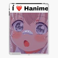 I love Hanime