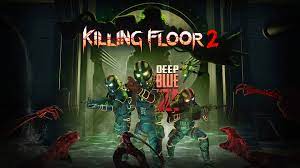 killing floor 2 receives deep blue z