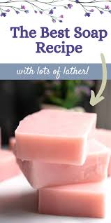 the best cold process soap recipe