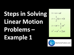 Steps In Solving Linear Motion Problems