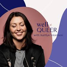The Well and Queer Podcast