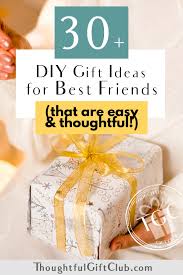 thoughtful diy gifts for best friends