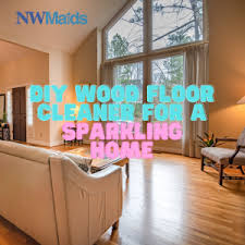 diy wood floor cleaner for a sparkling