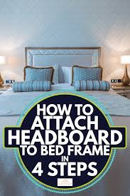 how to attach headboard to bed frame in