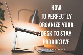 Keeping your desk decluttered and cables organized can help you be more productive and relieve anxiety. How To Perfectly Organize Your Desk To Stay Productive Laidback Trip
