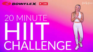 bowflex i 20 minute hiit challenge