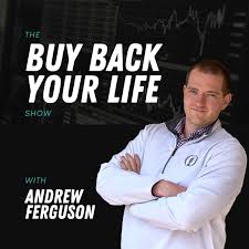 The Buy Back Your Life Show
