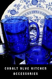Or literally anything in between, like a blue and white kitchen! Cobalt Blue Kitchen Accessories Cobalt Blue Kitchen Decor Ideas Accessories