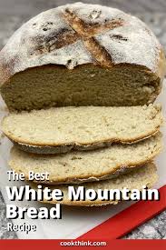 the best white mountain bread cookthink