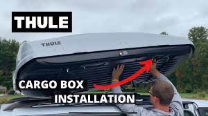 how to install a thule cargo box you