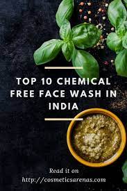 best chemical free face wash in india